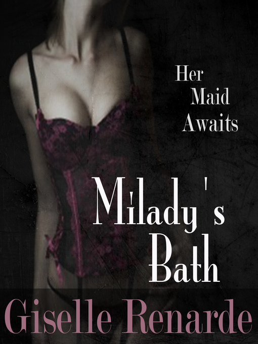 Title details for Milady's Bath by Giselle Renarde - Available